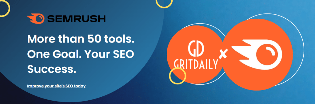 SemRush and GritDaily