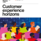 Customer experience horizons